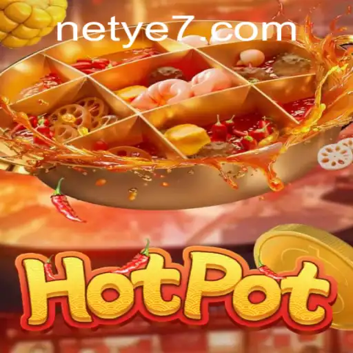 Exploring 'Hotpot': A Deep Dive into the Exciting World of YE7 Gaming